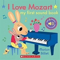 I Love Mozart: My First Sound Book (Hardcover)