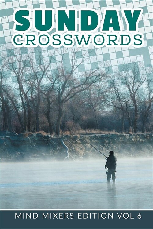 Sunday Crosswords: Mind Mixers Edition Vol 6 (Paperback)