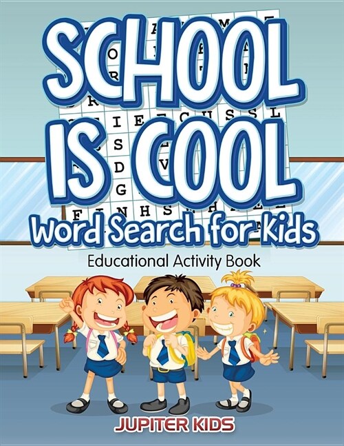School Is Cool Word Search for Kids: Educational Activity Book (Paperback)