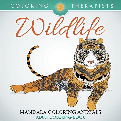 Wildlife: Mandala Coloring Animals - Adult Coloring Book (Paperback)