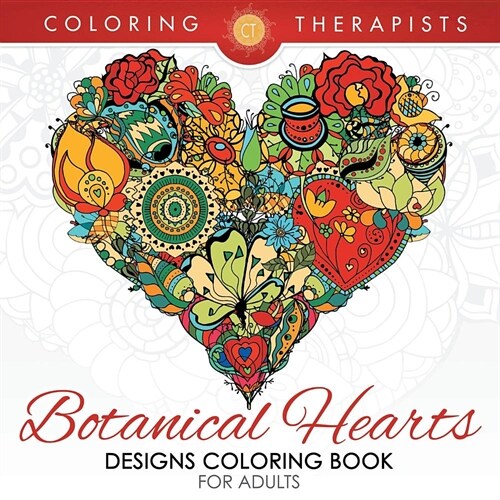 Botanical Hearts Designs Coloring Book for Adults (Paperback)