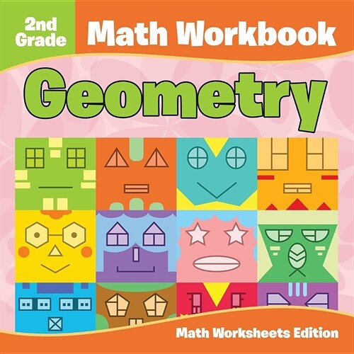 2nd Grade Math Workbook: Geometry Math Worksheets Edition (Paperback)