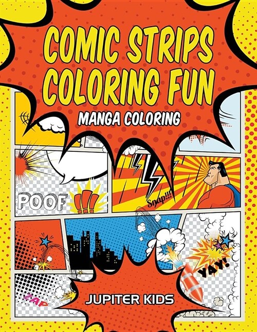 Comic Strips Coloring Fun: Manga Coloring (Paperback)