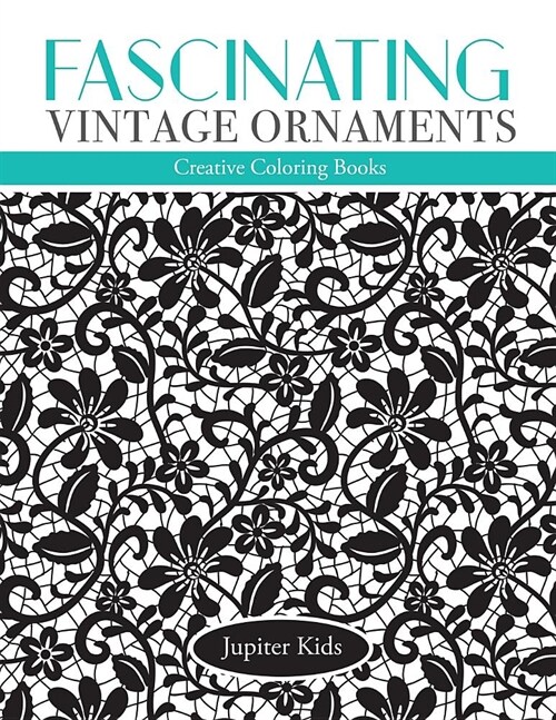 Fascinating Vintage Ornaments: Creative Coloring Books (Paperback)