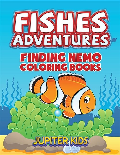 Fishes Adventures: Captain Nemo Coloring Books (Paperback)