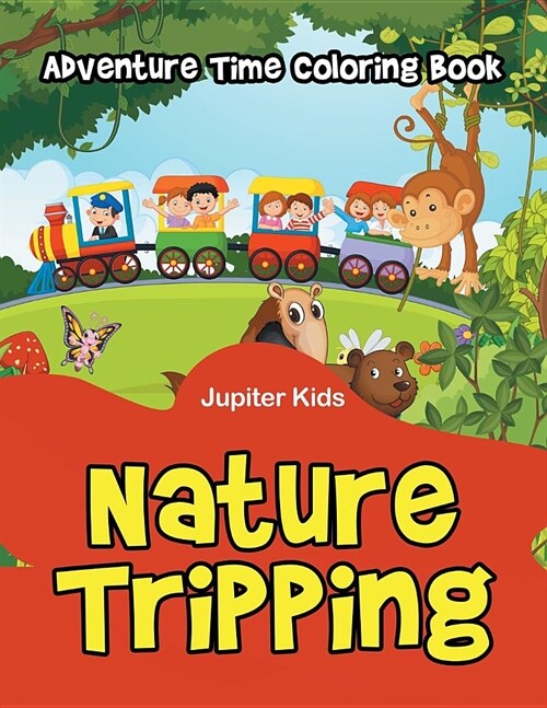 Nature Tripping: Adventure Time Coloring Book (Paperback)