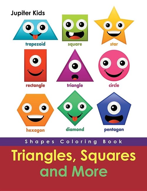 Triangles, Squares and More: Shapes Coloring Book (Paperback)