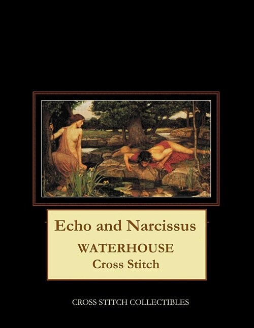 Echo and Narcissus: Waterhouse Cross Stitch Pattern (Paperback)