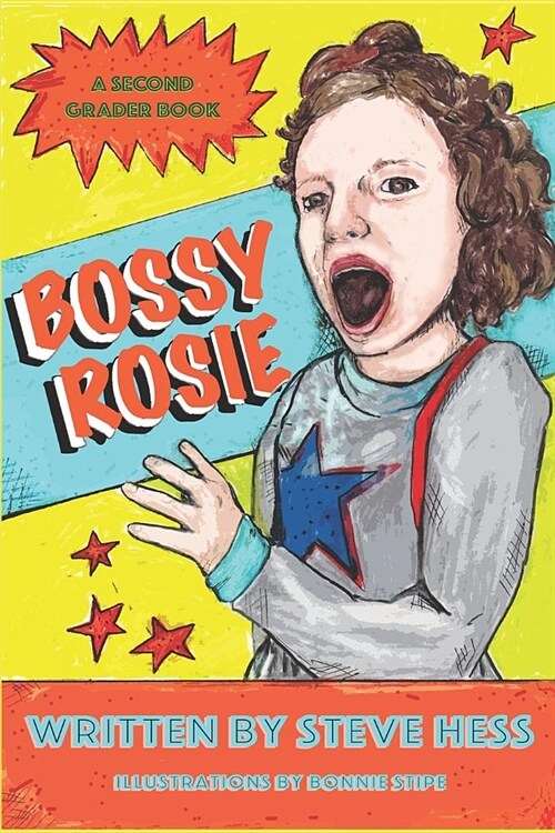 Bossy Rosie: A Second Grader Book (Paperback)