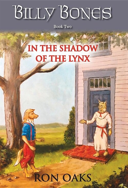 In the Shadow of the Lynx (Billy Bones, #2) (Hardcover)