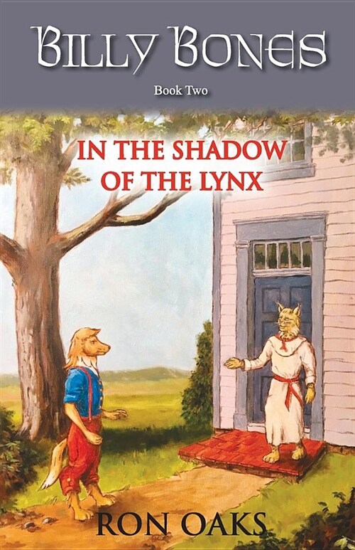 In the Shadow of the Lynx (Billy Bones, #2) (Paperback)