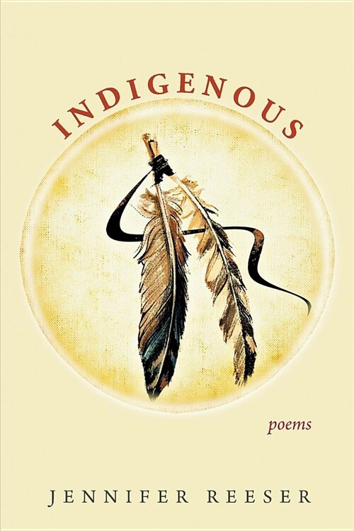 Indigenous: Poems (Paperback)