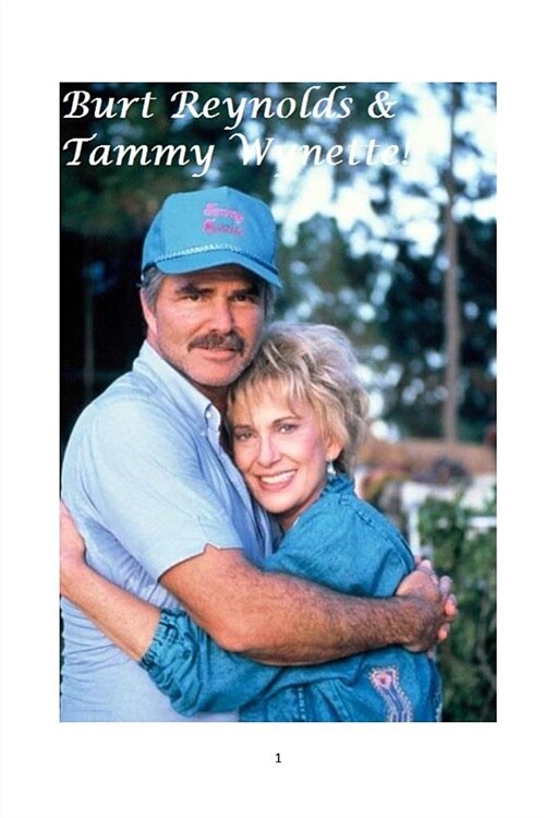 Burt Reynolds and Tammy Wynette! (Paperback)