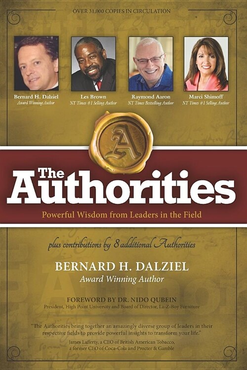 The Authorities - Bernard H. Dalziel: Powerful Wisdom from Leaders in the Field (Paperback)