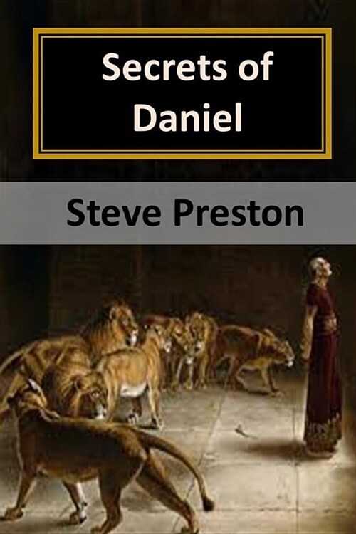Secrets of Daniel: Holy Book of Mysteries (Paperback)