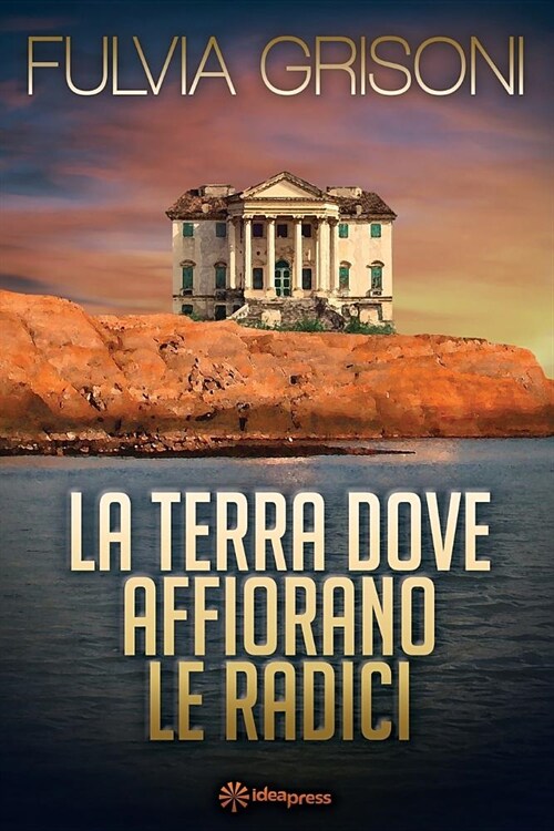 La Terra Dove Affiorano Le Radici (Paperback)