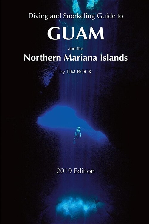 Diving & Snorkeling Guide to Guam and the Northern Mariana Islands (Paperback)