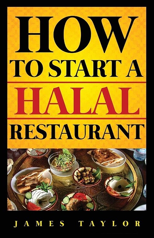 How to Start a Halal Restaurant (Paperback)