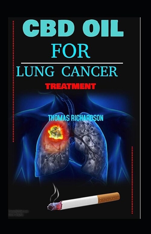 CBD Oil for Lung Cancer (Paperback)