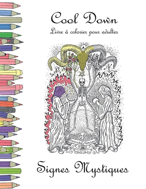 Cool Down - Livre ?colorier pour adultes: Signes Mystiques (Paperback)