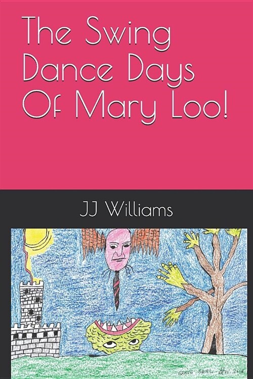 The Swing Dance Days of Mary Loo! (Paperback)