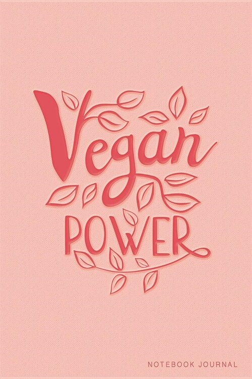 Vegan Power Notebook Journal: College-Ruled Lined - Vegan Logo (Paperback)