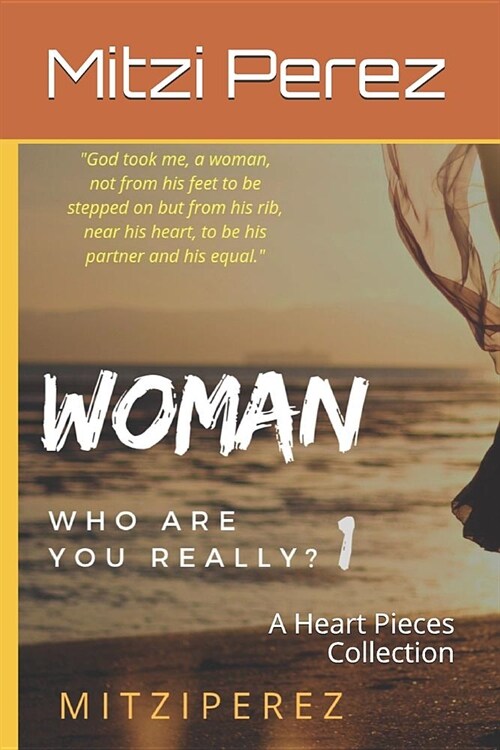 Woman. Who Are You Really?: A Heart Pieces Collection (Paperback)