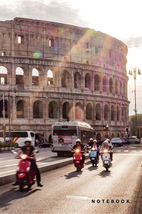 Notebook: Lined Journal Vespas Colosseum Rome, Italy (Paperback)