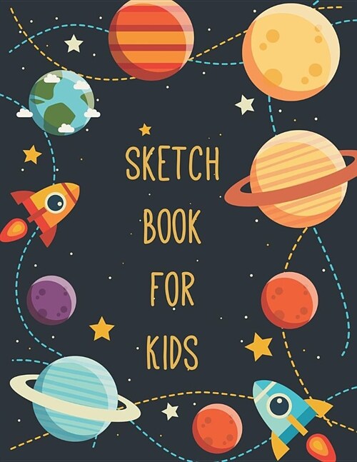 Sketch Book for Kids: Blank Drawing Book Paper Sketching, Blank Paper for Drawing, Doodling or Sketching, Sketch Pad for Drawing, Sketching (Paperback)