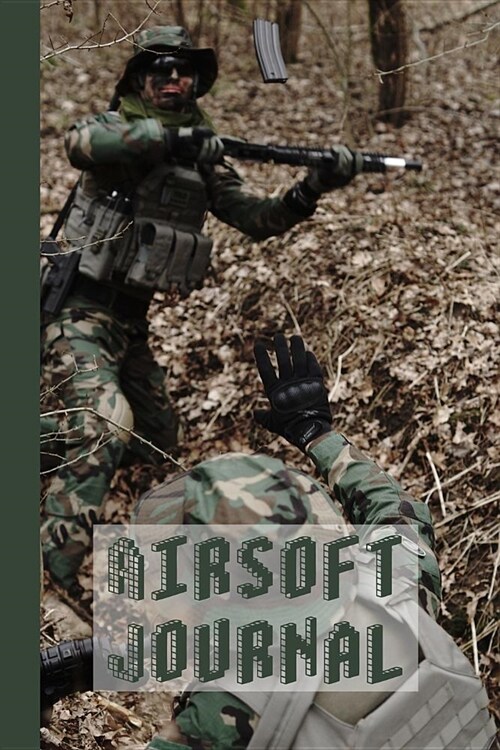 Airsoft Journal: The Compact Notebook Journal for All Your Airsoft Records and Activities - Two Camouflaged Airsoft Players (Paperback)