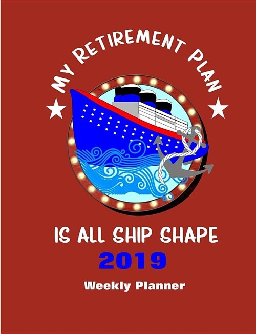 My Retirement Plan: Cruise Lovers Diary Planner (Paperback)