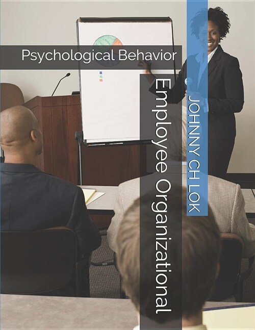 Employee Organizational: Psychological Behavior (Paperback)