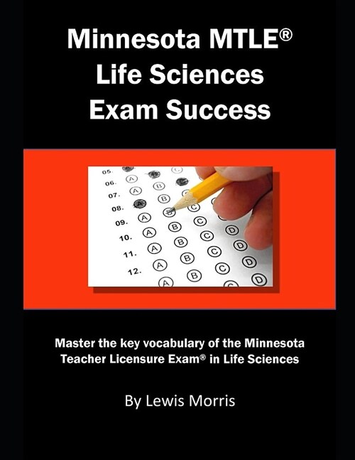 Minnesota Mtle Life Sciences Exam Success: Master the Key Vocabulary of the Minnesota Teacher Licensure Exam in Life Sciences (Paperback)