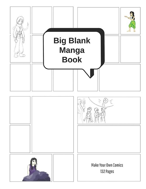 Big Blank Manga Book - Make Your Own Comics: Large Sketchbook with Varied Panel Templates for Creating Comic Strips, Cartoons or Drawing Manga (Paperback)