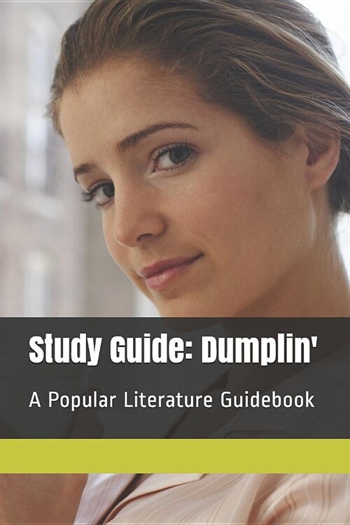 Study Guide: Dumplin: A Popular Literature Guidebook (Paperback)