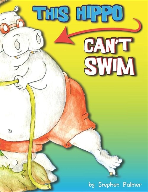 This Hippo Cant Swim (Paperback)