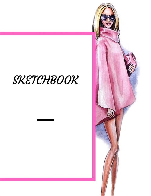 Sketchbook: A Cute Fashion Themed Personalized Artist Sketch Book Notebook and Blank Paper for Drawing, Painting Creative Doodling (Paperback)