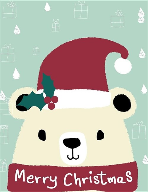 Merry Christmas: Merry Christmas Cute Bear Cover and Lined Pages, Extra Large (8.5 X 11) Inches, 110 Pages, White Paper (Paperback)