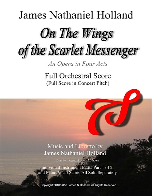On the Wings of the Scarlet Messenger: An Opera in Four Acts Full Orchestral Score (Full Score in Concert Pitch) (Paperback)
