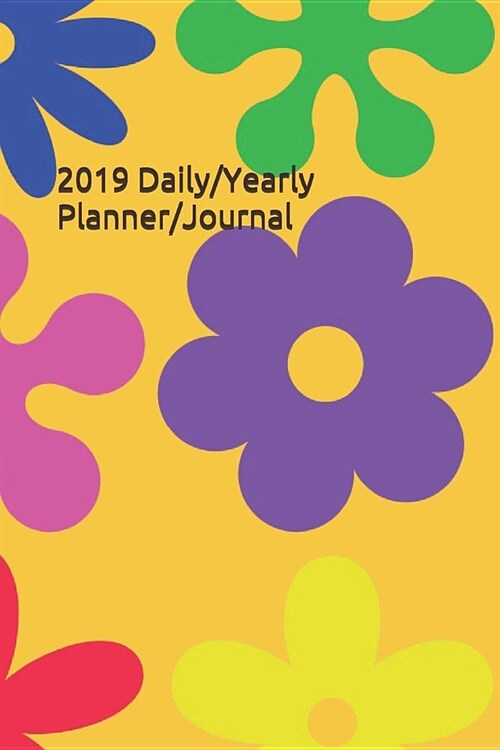 2019 Daily/Yearly Planner/Journal (Paperback)
