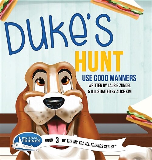 Dukes Hunt: Use Good Manners (Hardcover)