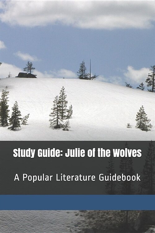 Study Guide: Julie of the Wolves: A Popular Literature Guidebook (Paperback)