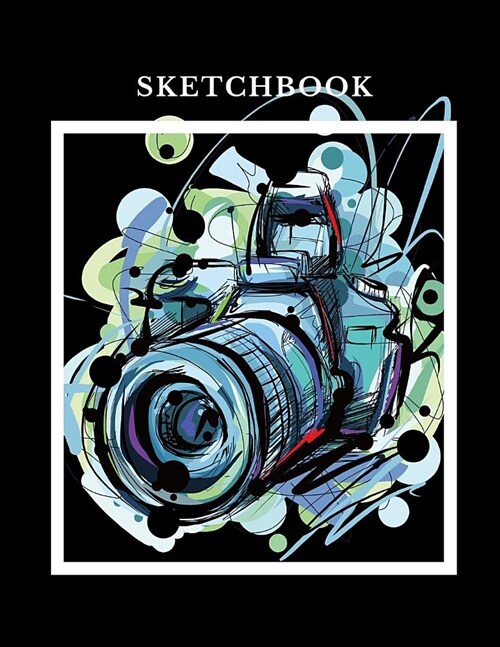 Sketchbook: A Professional Photo Camera Themed Personalized Artist Sketch Book Notebook and Blank Paper for Drawing, Painting Crea (Paperback)