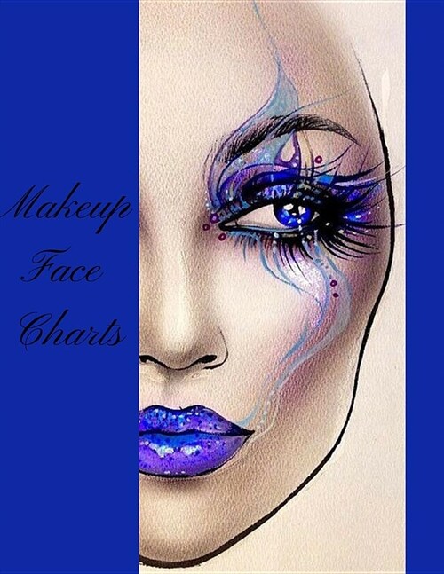Makeup Face Charts: The Professional Practice Paper for Makeup Face Charts (Paperback)