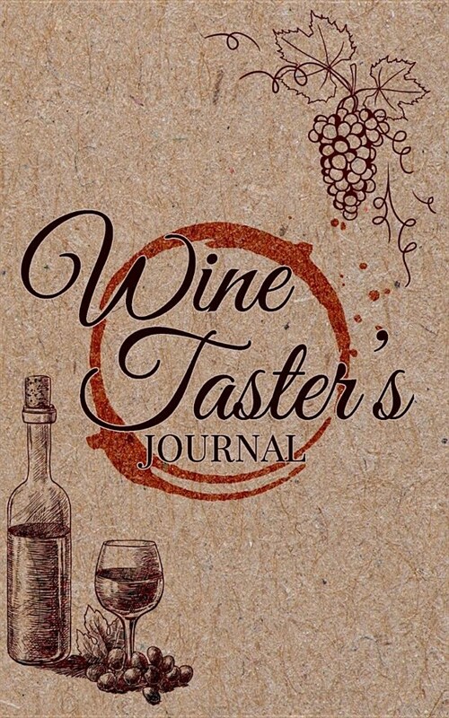 The Wine Tasters Journal (Paperback)