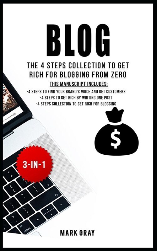Blog: The 4 Steps Collection to Get Rich for Blogging from Zero (Paperback)