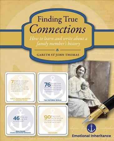 Finding True Connections: How to Learn and Write about a Family Members History (Hardcover)