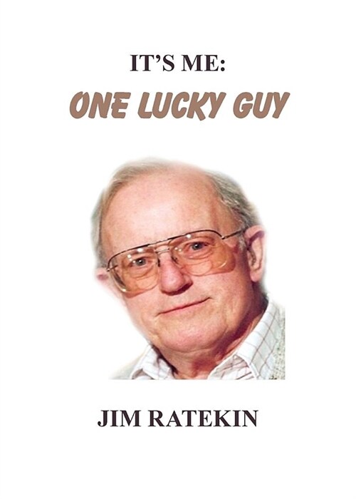 Its Me: One Lucky Guy (Paperback)