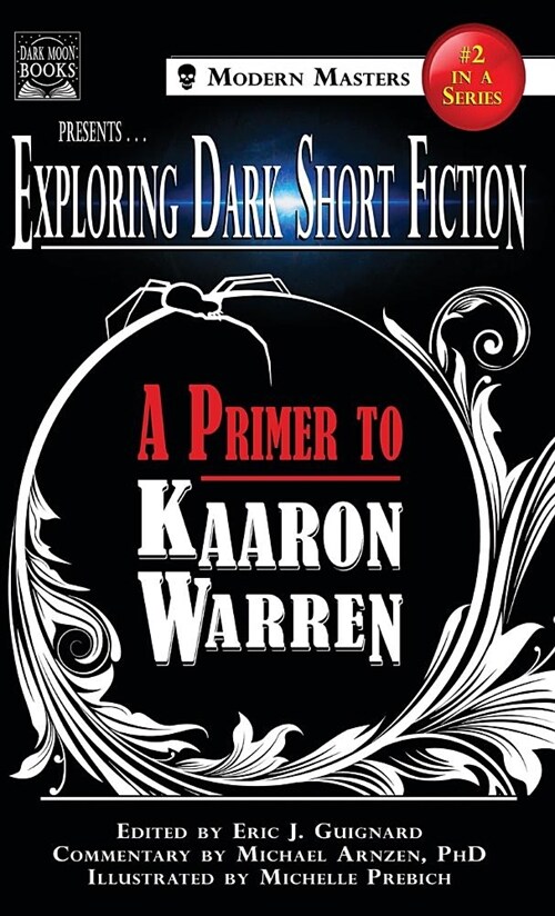 Exploring Dark Short Fiction #2: A Primer to Kaaron Warren (Hardcover)