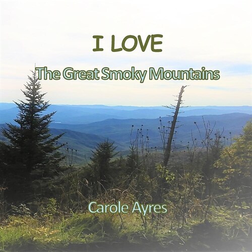I Love the Great Smoky Mountains (Paperback)